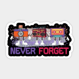 Never Forget Sticker